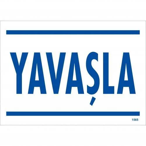 Yaşla Uyarı Levhası 25x35 KOD:1565