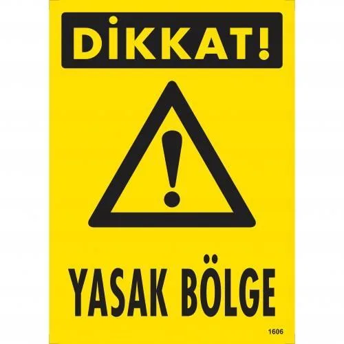Dikkat Yasak Böe Uyarı Levhası 25x35 KOD:1606