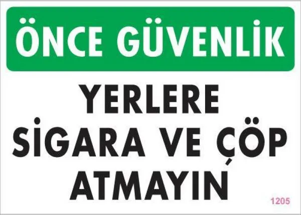 Sigara ve  Atmayın Uyarı Levhası 25x35 KOD:1205